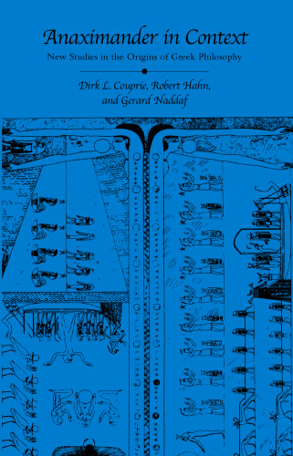 Anaximander in context : new studies in the origins of Greek philosophy