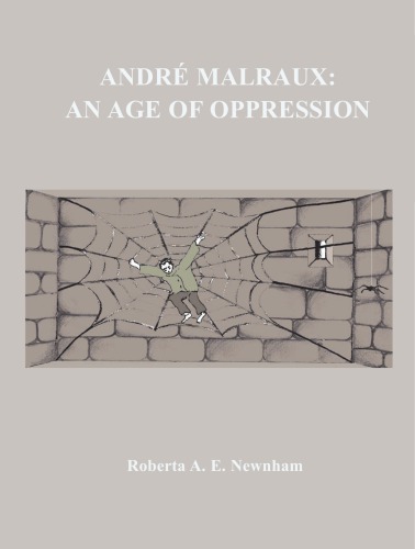 Andre Malraux: An Age of Oppression