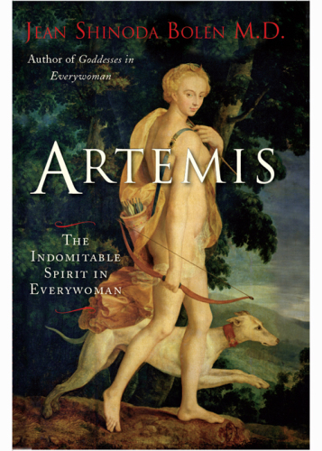 Artemis : the indomitable spirit in everywoman