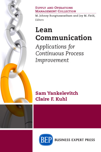 Lean Communication : Applications for Continuous Process Improvement