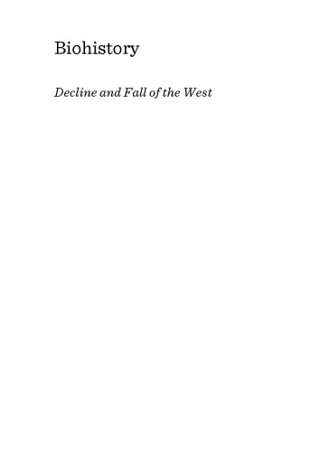 Biohistory : decline and fall of the West