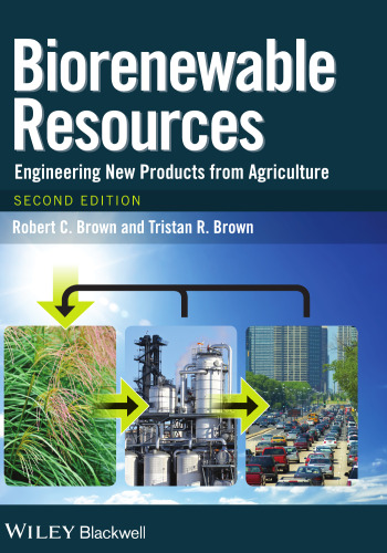 Biorenewable Resources: Engineering New Products from Agriculture