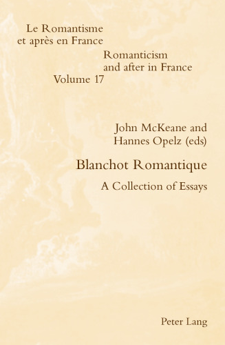 Blanchot Romantique: A Collection of Essays
