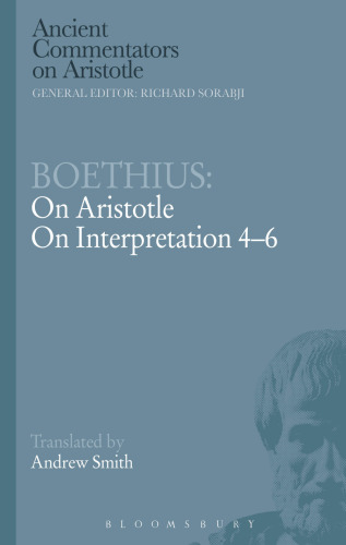 Boethius: On Aristotle on Interpretation 4-6