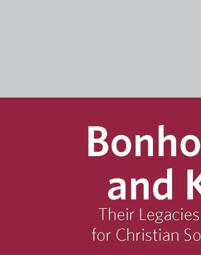 Bonhoeffer and King : their legacies and import for Christian social thought