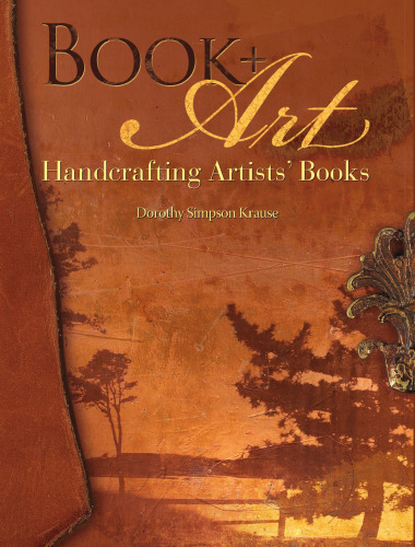 Book + art : handcrafting artists' books