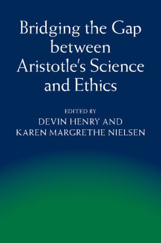 Bridging the gap between Aristotle's science and ethics