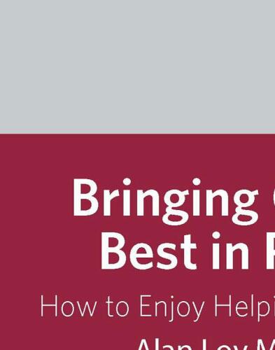 Bringing out the best in people : how to enjoy helping others excel