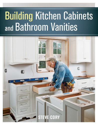 Building kitchen cabinets and bathroom vanities