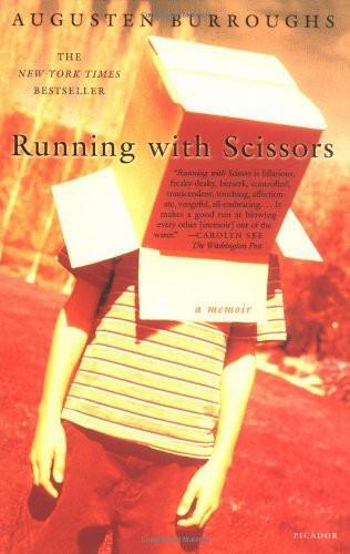 Running with scissors : a memoir