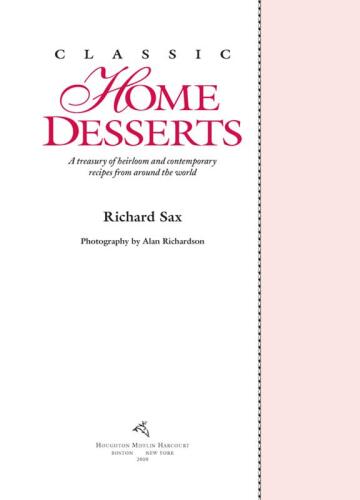 Classic home desserts : a treasury of heirloom and contemporary recipes from around the world
