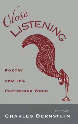 Close listening : poetry and the performed word
