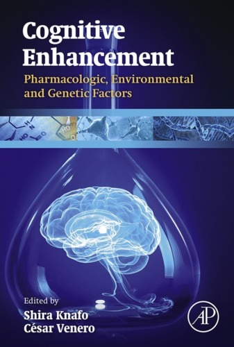 Cognitive enhancement : pharmacologic, environmental and genetic factors