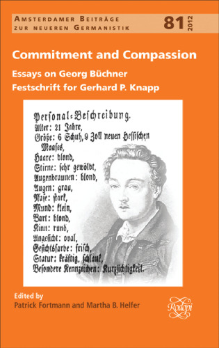 Commitment and compassion: essays on Georg Büchner: festschrift for Gerhard P. Knapp