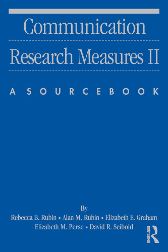 Communication Research Measures II: A Sourcebook  (Volume 2)