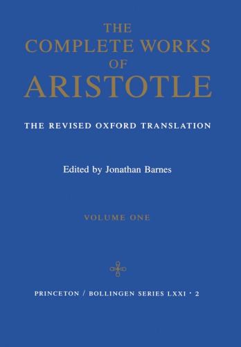 The Complete Works of Aristotle (The Revised Oxford Translation)