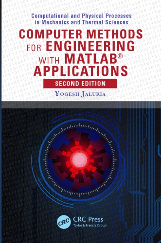 Computer Methods for Engineering with MATLAB® Applications, Second Edition