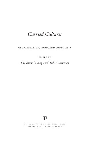 Curried cultures : globalization, food, and South Asia