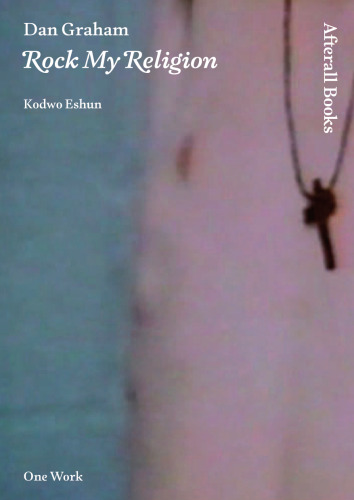Dan Graham : rock my religion