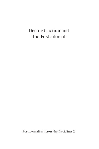 Deconstruction and the Postcolonial : at the limits of theory