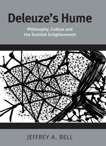 Deleuze’s Hume: Philosophy, Culture and the Scottish Enlightenment