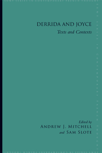 Derrida and Joyce: Texts and Contexts