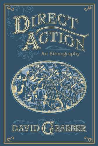 Direct action : an ethnography