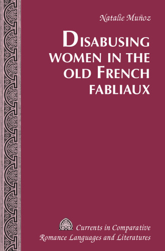 Disabusing Women in the Old French Fabliaux