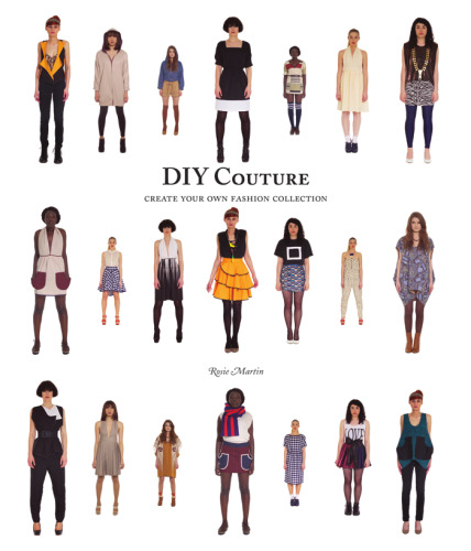 DIY couture : create your own fashion collection