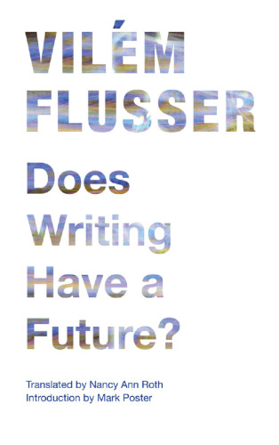 Does writing have a future?
