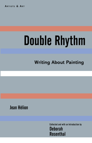 Double rhythm : writings about painting