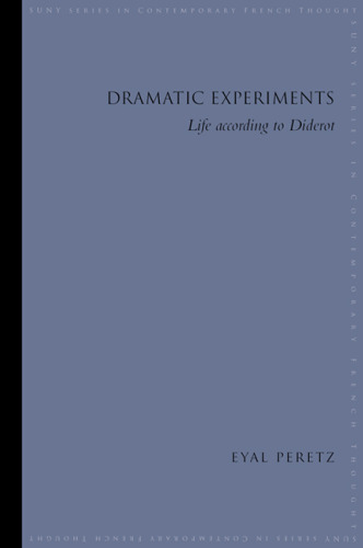 Dramatic Experiments: Life According to Diderot