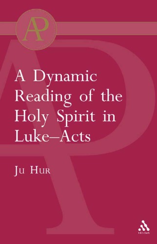 Dynamic Reading of the Holy Spirit in Luke-Acts