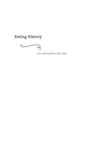 Eating history : 30 turning points in the making of American cuisine