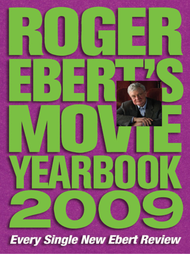 Roger Ebert's movie yearbook 2009