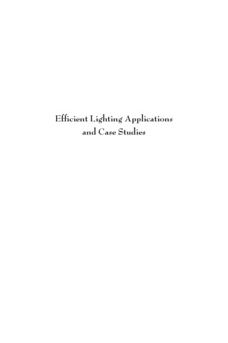 Efficient lighting applications and case studies