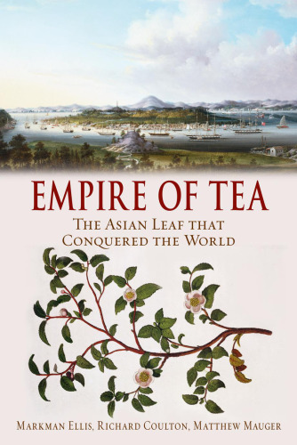 Empire of tea : the Asian leaf that conquered the world