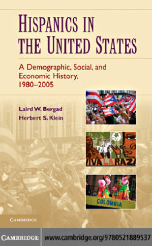 Hispanics in the United States: A Demographic, Social, and Economic History, 1980-2005