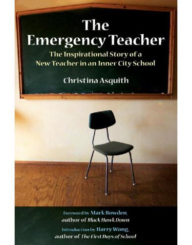 The emergency teacher : the inspirational story of a new teacher in an inner-city school