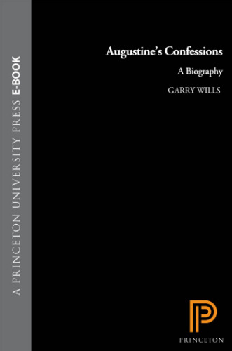 Augustine's Confessions : a biography