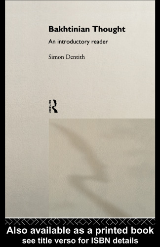 Bakhtinian thought : an introductory reader