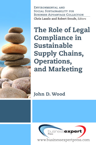 Role of legal compliance in sustainable supply chains, operations, and marketing