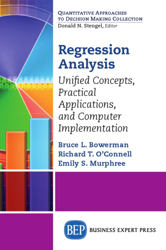 Regression Analysis: Unified Concepts, Practical Applications, and Computer Implementation