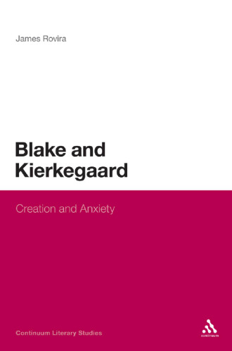 Blake and Kierkegaard : creation and anxiety