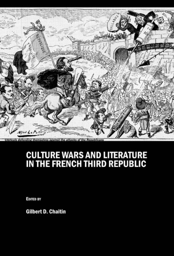Culture Wars and Literature in the French Third Republic