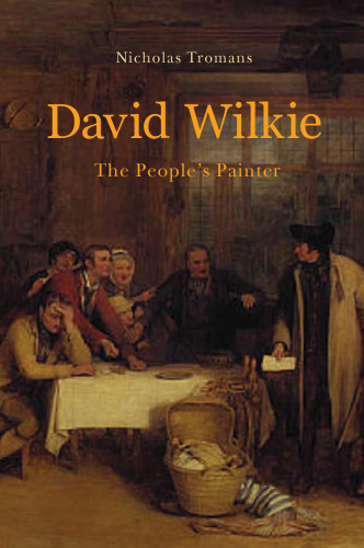 David Wilkie : the people's painter