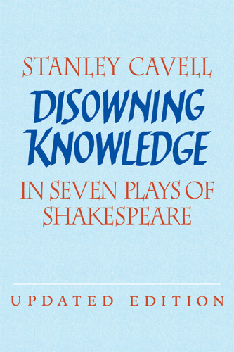 Disowning knowledge in seven plays of Shakespeare