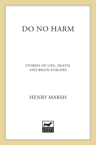 Do no harm : stories of life, death, and brain surgery