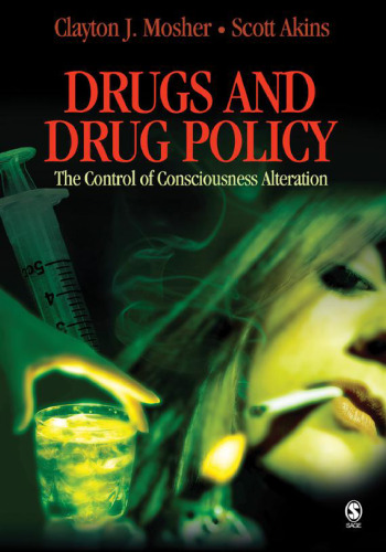 Drugs and drug policy : the control of consciousness alteration