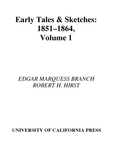 Early Tales & Sketches: 1851-1864  (Volume 1)